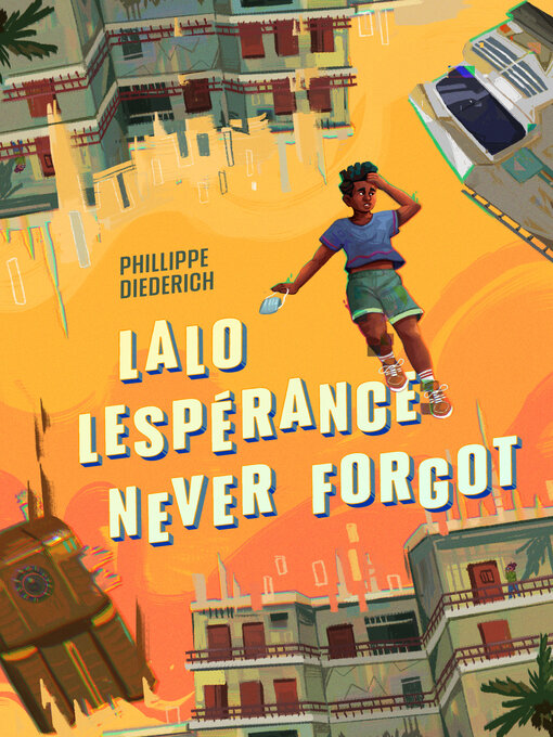 Title details for Lalo Lespérance Never Forgot by Phillippe Diederich - Available